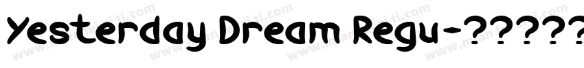 Yesterday Dream Regu字体转换